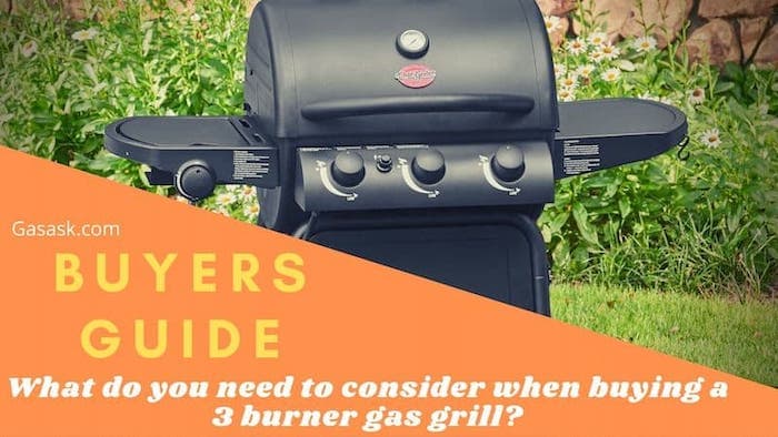 3 burner gas grill buyers guide