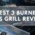 Best 3 Burner Gas Grill – Top 7 Picks